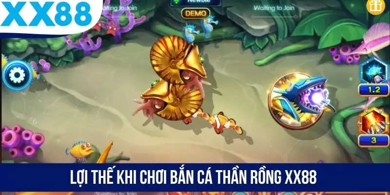 Lợi thế khi chơi bắn cá Thần Rồng